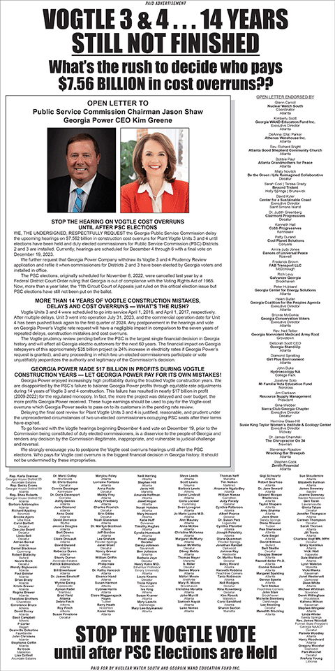 Nuclear Watch South and Georgia WAND took out full page ads around the State of Georgia with well over 200 signers calling to Stop the Vogtle Vote until after PSC elections can be held.